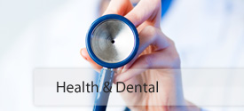 Health and Dental Insurance
